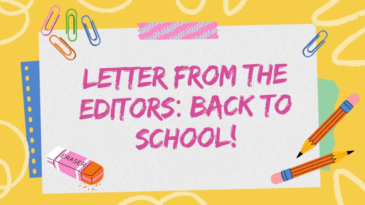 Letter+from+the+Editors%3A+Back+to+School%21